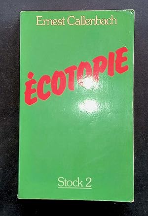 Bild des Verkufers fr Ecotopie Reportage et notes personnelles de William Weston zum Verkauf von LibrairieLaLettre2