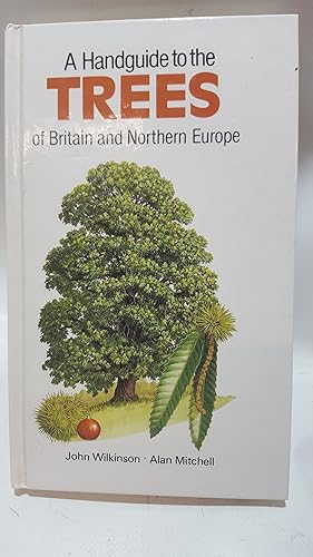 Bild des Verkufers fr A Handguide to the Trees of Britain and Northern Europe (Nature handguides) zum Verkauf von Cambridge Rare Books