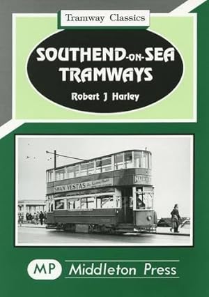 Seller image for Southend-on-Sea Tramways (Tramways Classics) for sale by WeBuyBooks