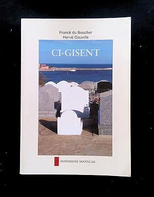 Seller image for Ci-gisent for sale by LibrairieLaLettre2