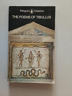 The Poems of Tibullus with the Tibullun Colleciion