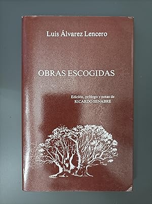 Imagen del vendedor de (Dedicado por el autor) Obras escogidas.- lvarez Lencero, Luis. a la venta por MUNDUS LIBRI- ANA FORTES