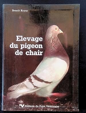 Bild des Verkufers fr levage du pigeon de chair zum Verkauf von LibrairieLaLettre2