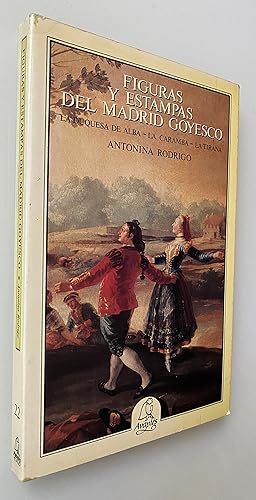 Seller image for Figuras y estampas del Madrid goyesco for sale by Nk Libros