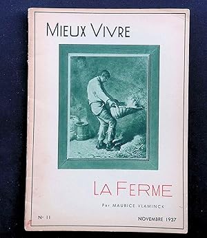 Image du vendeur pour Mieux vivre n11 Novembre 1937. La ferme, nouvelle par Maurice Vlaminck. mis en vente par LibrairieLaLettre2