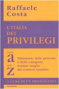 L'Italia dei privilegi