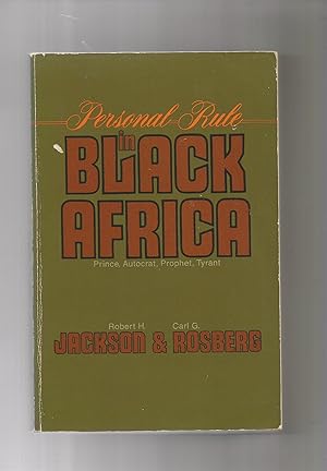 Immagine del venditore per Personal rule in black Africa. Prince, autocrat, prophet, tyrant. venduto da Librera El Crabo