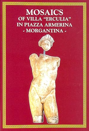 Seller image for Mosaics of Villa 'Erculia' in Piazza Armerina - Morgantina for sale by M Godding Books Ltd