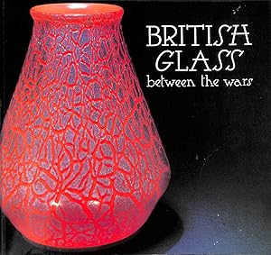 British Glass Between the Wars