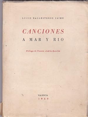 Seller image for Canciones a mar y rio for sale by LIBRERA GULLIVER