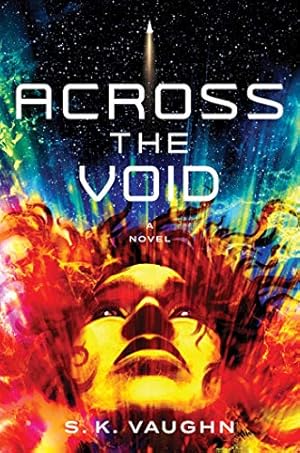 Imagen del vendedor de Across the Void: A Novel a la venta por Reliant Bookstore