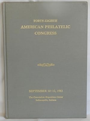 Bild des Verkufers fr Forty-eighth American Philatelic Congress - The Congress Book 1982 zum Verkauf von Argyl Houser, Bookseller