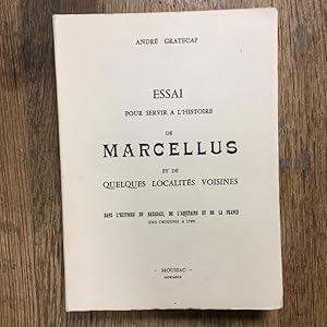 Essai pour servir à l'Histoire de Marcellus et de quelques localités voisines dans l'histoire du ...