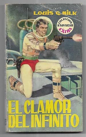 Imagen del vendedor de Clamor del Infinito, El. Col. Espacio Extra n 2 Toray 1962 a la venta por LLEIXIULLIBRES