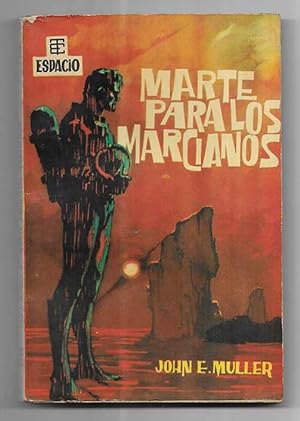 Marte para los Marcianos. Col. Best-Sellers del Espacio nº 8 Toray 1962