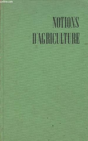 Imagen del vendedor de Notions d'agriculture - manuel d'enseignement agricole a la venta por Le-Livre