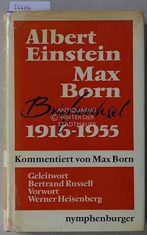 Seller image for Albert Einstein - Max Born. Briefwechsel 1916-1955. Kommentiert von Max Born. for sale by Antiquariat hinter der Stadtmauer