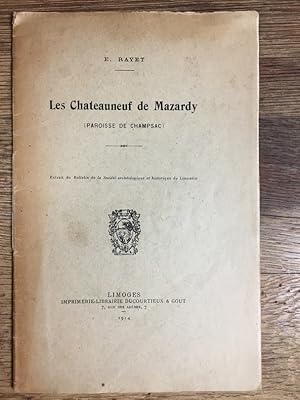 Les Châteauneuf de Mazardy - Paroisse de Champsac