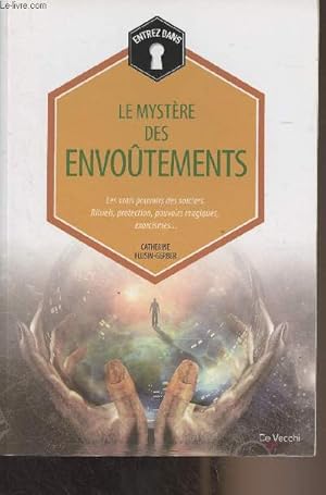 Bild des Verkufers fr Le mystre des envotements - "Entrez dans." zum Verkauf von Le-Livre