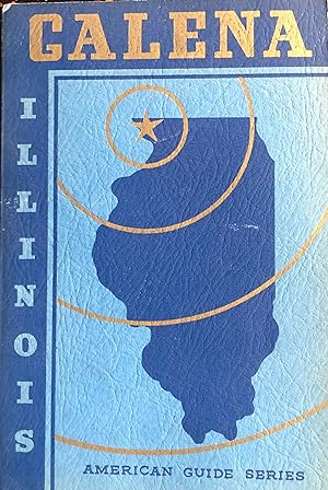 Seller image for Galena Illinois [WPA] American Guide Series for sale by A Book Preserve