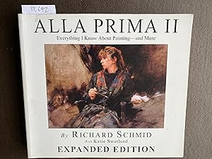 Image du vendeur pour Alla Prima II Everything I Know About Painting - and More. Expanded edition. mis en vente par Book Souk
