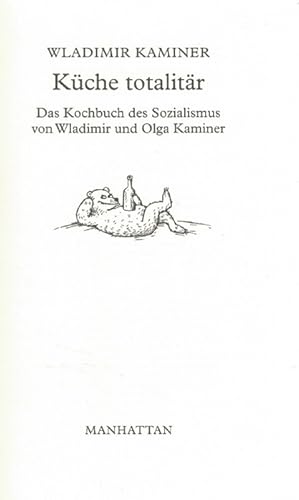 Bild des Verkufers fr Kche totalitr. Das Kochbuch des Sozialismus. zum Verkauf von La Librera, Iberoamerikan. Buchhandlung