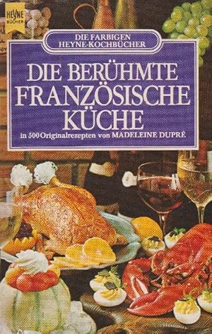 Bild des Verkufers fr Berhmte franzsische Kche, Die. In 500 Originalrezepten. zum Verkauf von La Librera, Iberoamerikan. Buchhandlung