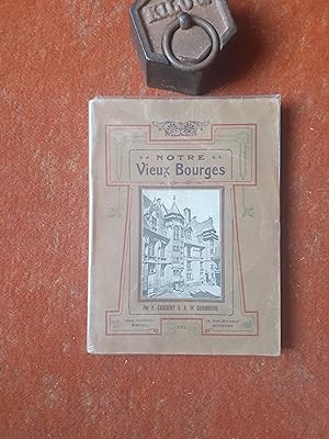 Seller image for Notre Vieux Bourges for sale by Librairie de la Garenne