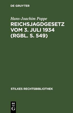 Seller image for Reichsjagdgesetz vom 3. Juli 1934 (RGBl. S. 549) for sale by BuchWeltWeit Ludwig Meier e.K.
