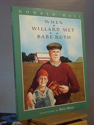 Imagen del vendedor de When Willard Met Babe Ruth a la venta por Henniker Book Farm and Gifts