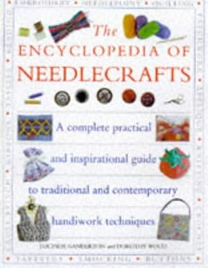 Imagen del vendedor de The Encyclopedia of Needlecrafts a la venta por Reliant Bookstore