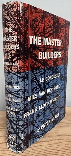 Seller image for The Master Builders - Le Corbusier, Mies Van Der Rohe, Frank Lloyd Wright for sale by Chaparral Books