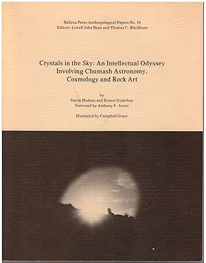 Crystals in the Sky: An Intellectual Odyssey Involving Chumash Astronomy, Cosmology and Rock Art ...