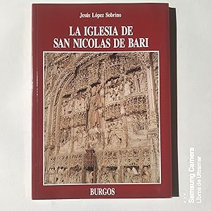 Imagen del vendedor de La iglesia de San Nicols de Bari. Burgos. Arte e historia. a la venta por Libros de Ultramar. Librera anticuaria.