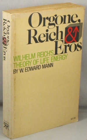 Bild des Verkufers fr Orgone, Reich and Eros; Wilhelm Reich's theory of life energy. zum Verkauf von Bucks County Bookshop IOBA