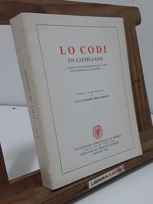 Imagen del vendedor de Lo Codi en castellano. Segn los manuscritos 6416 y 10816 de La Biblioteca Nacional a la venta por Librera Castro