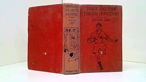 Imagen del vendedor de Dingy And Pips, Limited, Detectives - Anton Lind a la venta por Goldstone Rare Books