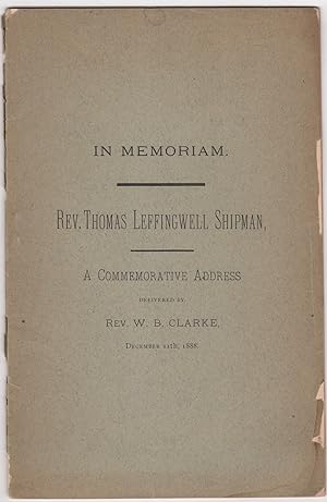 Image du vendeur pour A Memorial of Rev. Thomas Leffingwell Shipman, Read Before the New London County Historical Society mis en vente par Kaaterskill Books, ABAA/ILAB