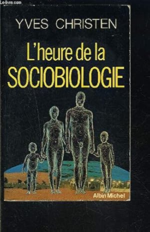 L'heure de la sociobiologie