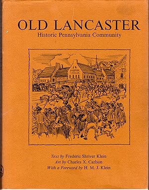 Imagen del vendedor de Old Lancaster: Historic Pennsylvania Community from Its Beginnings to 1865 a la venta por Dorley House Books, Inc.