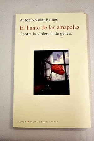 Seller image for El llanto de las amapolas for sale by Alcan Libros