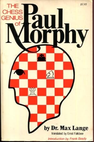 Immagine del venditore per The Chess Genius of Paul Morphy venduto da Turgid Tomes