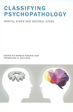 Immagine del venditore per Classifying Psychopathology: Mental Kinds and Natural Kinds (Philosophical Psychopathology) venduto da The Anthropologists Closet