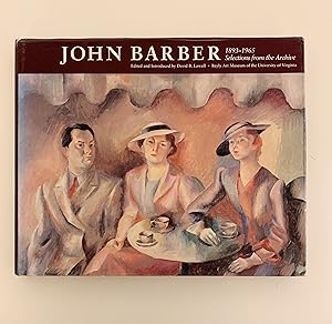 John Barber 1893-1965. Selections from the Archives.