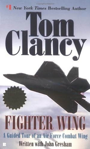 Seller image for Fighter Wing: A Guided Tour of an Air Force Combat Wing (Tom Clancy's Military Referenc) for sale by Reliant Bookstore