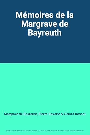 Seller image for Mmoires de la Margrave de Bayreuth for sale by Ammareal