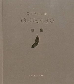Seller image for The Flight of O: Zoe Williams for sale by WeBuyBooks