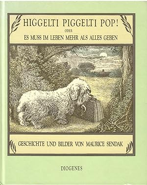 Bild des Verkufers fr Higgelti Piggelti Pop! oder Es muss im Leben mehr als alles geben. zum Verkauf von Antiquariat Biblion