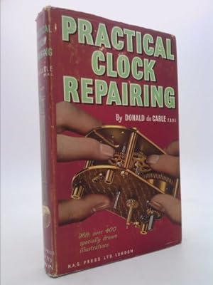 Bild des Verkufers fr Practical Clock Repairing (Revised) zum Verkauf von ThriftBooksVintage