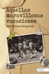 Image du vendeur pour Aquellas maravillosas vacaciones mis en vente par AG Library